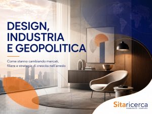Design, industria e geopolitica: come stanno cambiando mercati, filiere e strategie di crescita nell’arredo